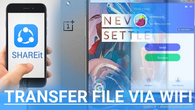 Cara Mudah Transfer File via Wifi di OnePlus 3 mini Menggunakan ShareIt Terbaru