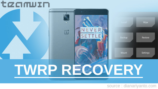 Cara Pasang TWRP OnePlus 3 Tested